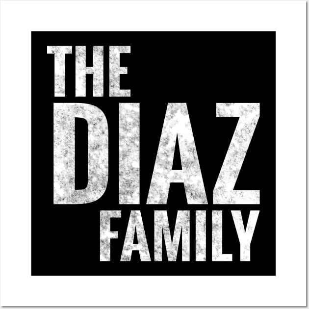 The Diaz Family Diaz Surname Diaz Last name Wall Art by TeeLogic